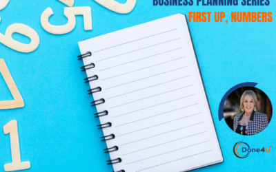 Business Planning Series: First up, NUMBERS