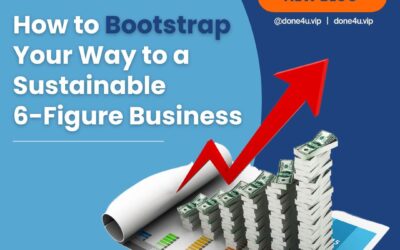 How to Bootstrap Your Way to a Sustainable 6-Figure Business